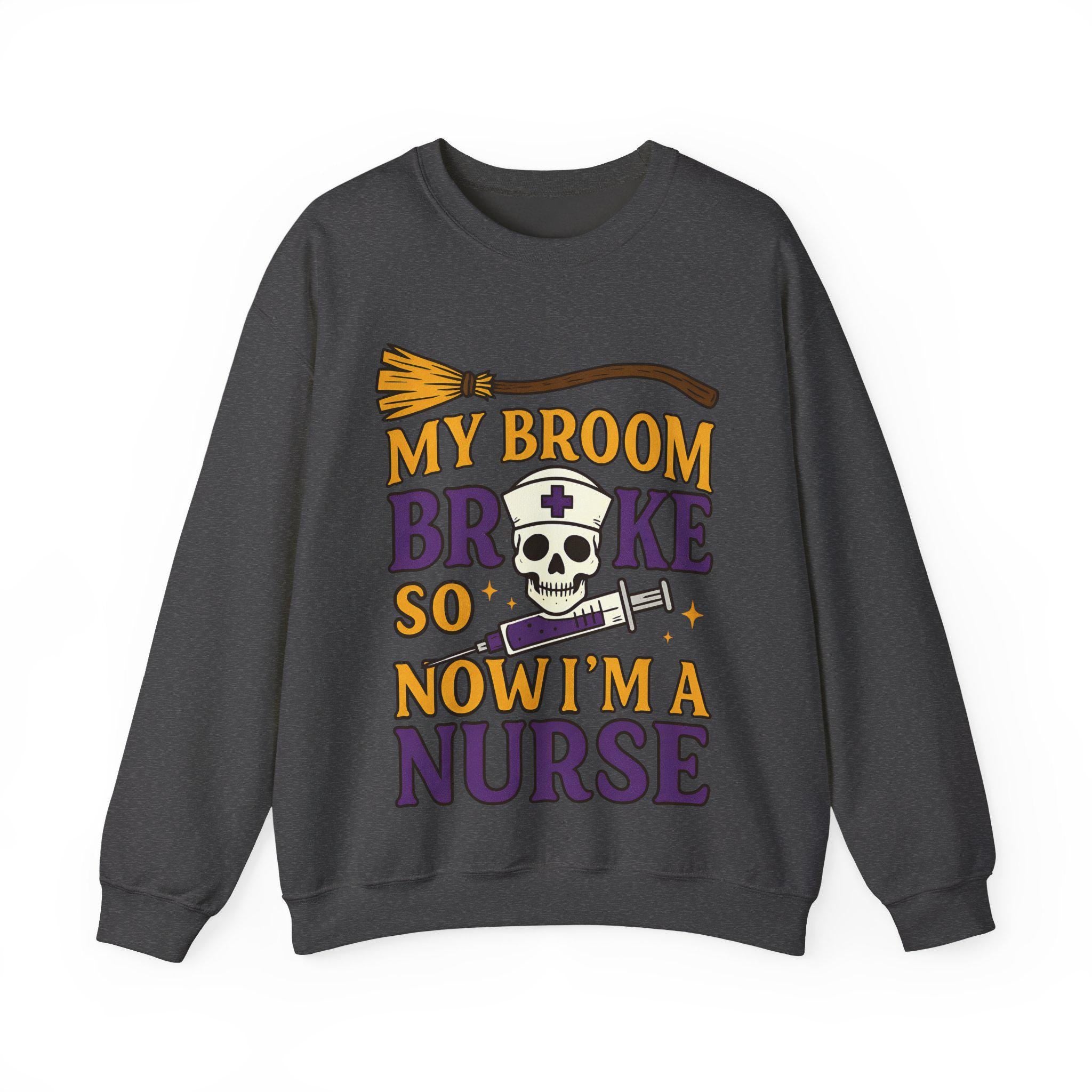 My Broom Broke So Now I am Nurse Halloween Sweatshirt, Halloween Nurse Medical Lab, Nurse Spooky , Nurse Halloween Boo Boo Crew