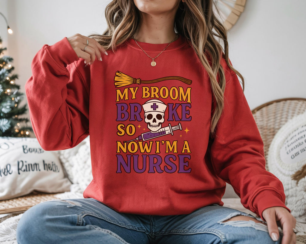 My Broom Broke So Now I am Nurse Halloween Sweatshirt, Halloween Nurse Medical Lab, Nurse Spooky , Nurse Halloween Boo Boo Crew