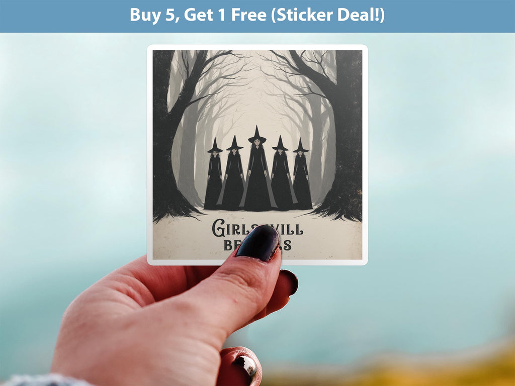 Girls Will Be Girls Sticker, Gothic Coven Forest Decal, Salem Witch Women