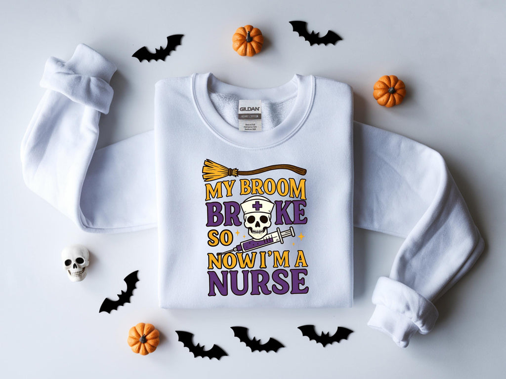 My Broom Broke So Now I am Nurse Halloween Sweatshirt, Halloween Nurse Medical Lab, Nurse Spooky , Nurse Halloween Boo Boo Crew