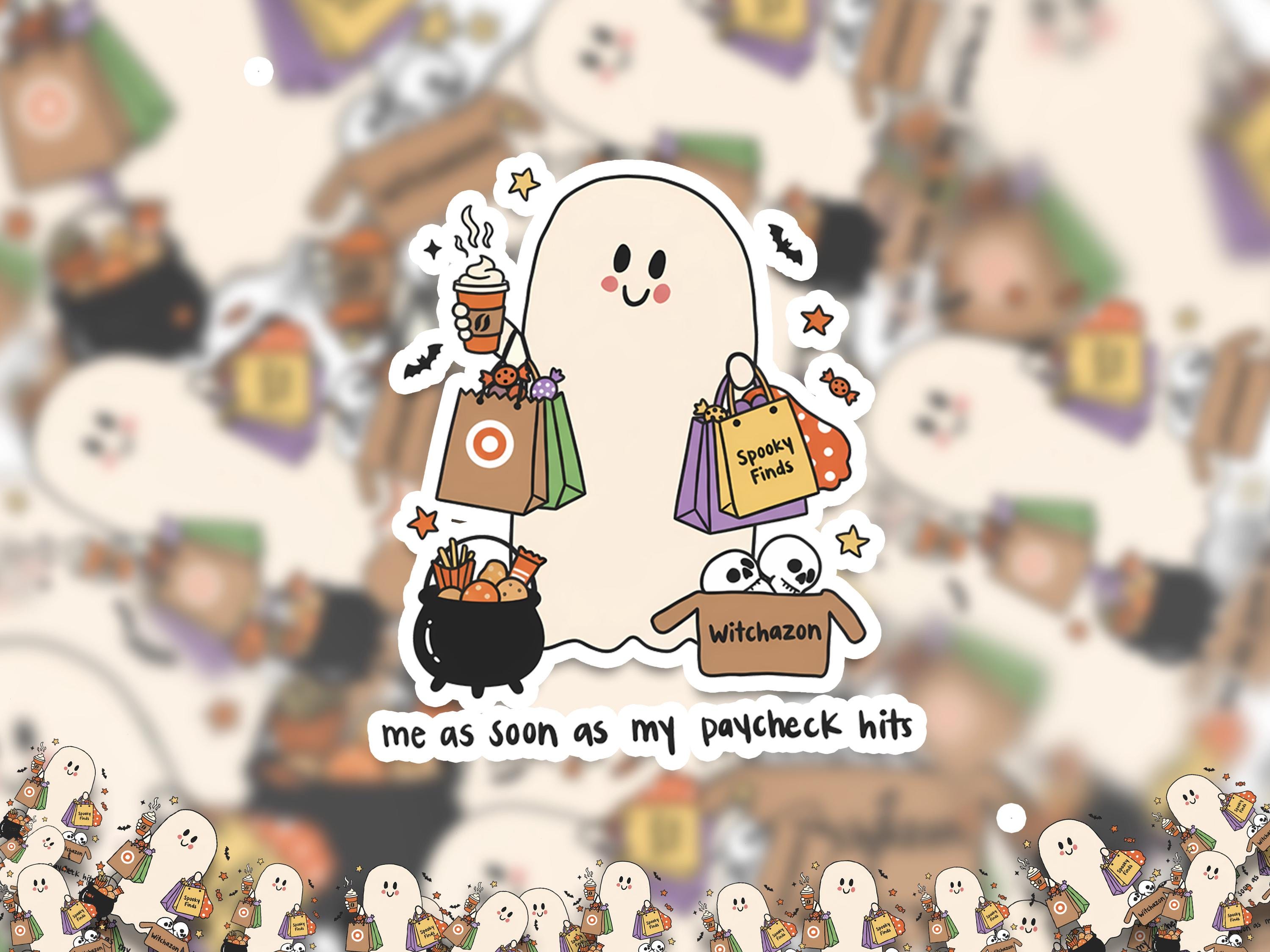 Me As Soon As My Paycheck Hits Sticker, Cute ghost shopping Halloween Vinyl Decal