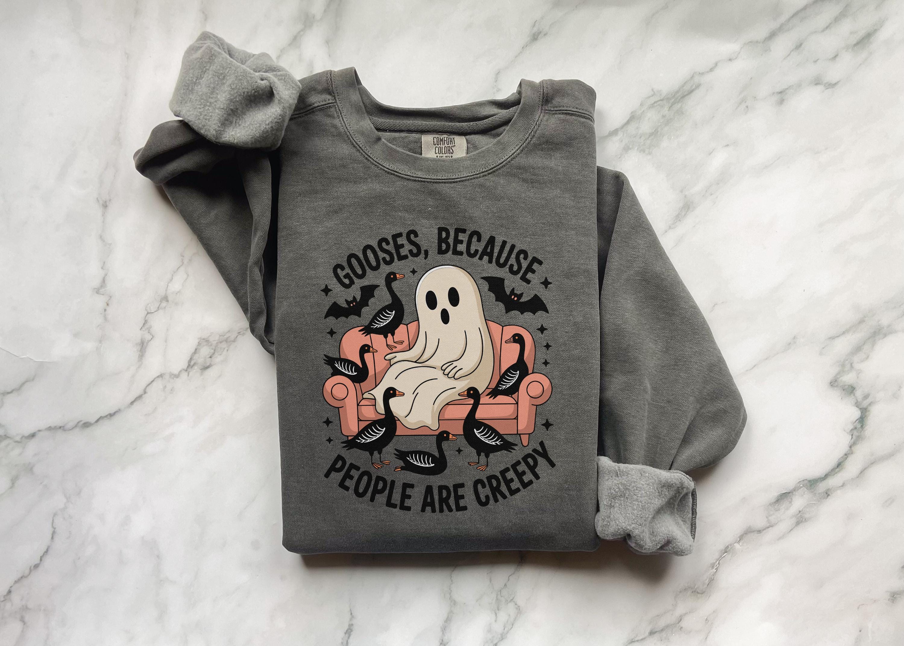 Gooses because people are creepy ghost shirt, Halloween Sweatshirt,  Gift Gift for her, him, wife, Girlfriend, Cute ghost funny vibe