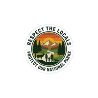 Respect the Locals Sticker | Protect Our National Parks, hiking camping vinyl