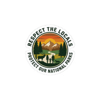 Respect the Locals Sticker | Protect Our National Parks, hiking camping vinyl